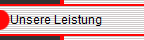 Unsere Leistung
