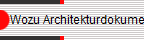 Wozu Architekturdokumentation?